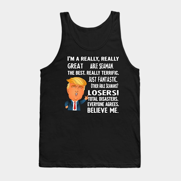 Funny Gifts For Able Seamans - Donald Trump Agrees Too Tank Top by divawaddle